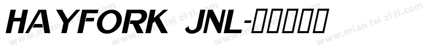 HAYFORK JNL字体转换